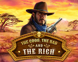 The Good, The Bad and The Rich